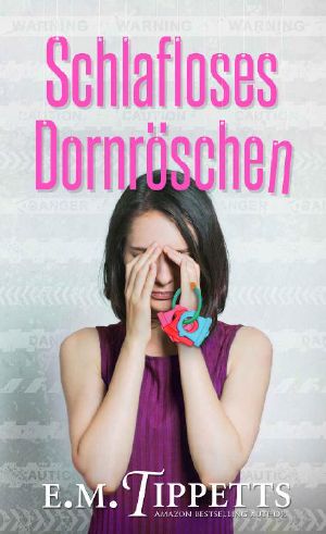 [Nicht mein Märchen 06] • Schlafloses Dornröschen